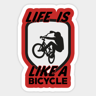 Life is like a Bicycle.New T-shirt 2022, Cycling teeshirt, tshirt for cycling. Sticker